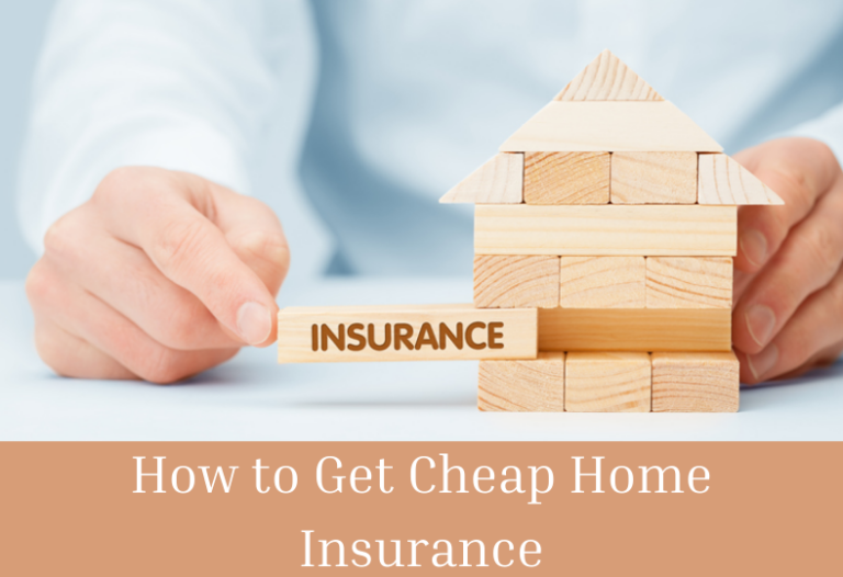 Cheap Home Insurance: Tips for Finding Affordable Coverage