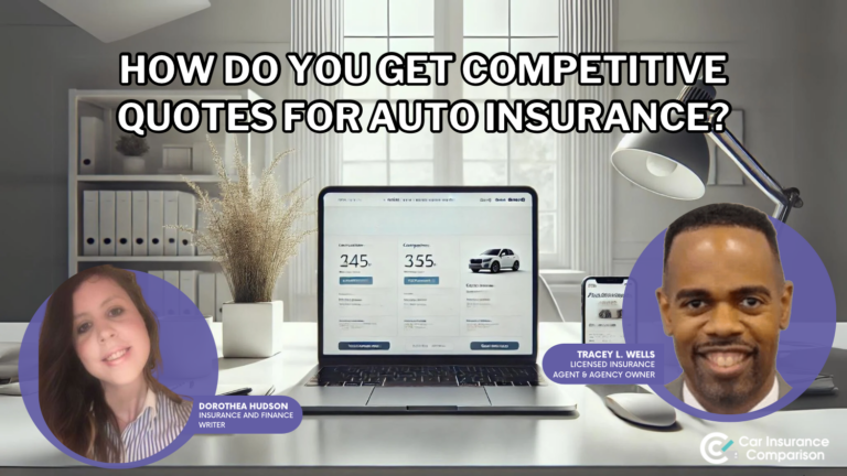 Auto Insurance Comparison: How to Find the Best Coverage at the Best Price