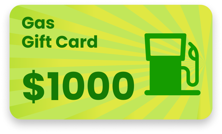 Get your $1000 Gas Gift Card